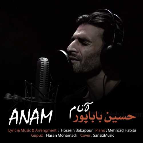 دانلود آهنگ جدید حسین باباپور بنام آنام