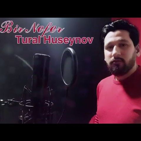 دانلود آهنگ جدید تورال حسینوف بنام بیر نفر