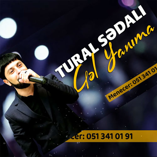 دانلود آهنگ ترکی تورال صدالی بنام گَل یانیما
